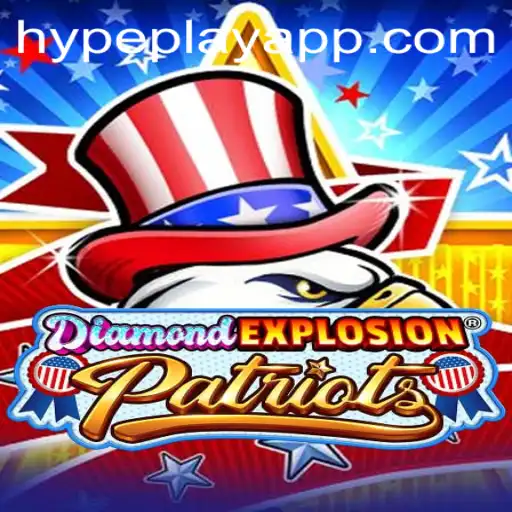 Unveiling 'DiamondExplosionPatriots': The Ultimate HypePlay Experience