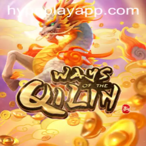 Exploring the Exciting World of WaysoftheQilin with HypePlay
